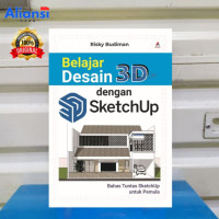 BELAJAR DESAIN 3D DENGAN SKETCHUP