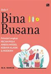 BIna BUsana Pelajarab Menjahit dan Membuat Pola Busana Wanita
