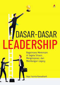 DASAR - DASAR LEADERSHIP