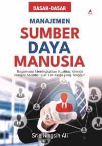 DASAR DASAR MANAJEMEN SUMBER DAYA MANUSIA