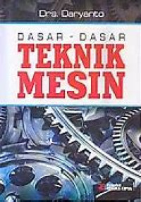 Dasar-Dasar Teknik Mesin