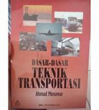 DASAR - DASAR TEKNIK TRASNPORTASI