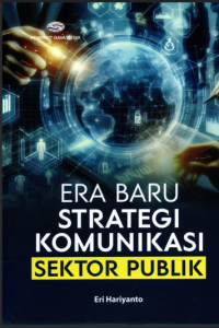 Image of ERA BARU STRATEGI KOMUNIKASI SEKTOR PUBLIK