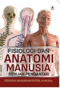 FISIOLOGI DAN ANATOMI MANUSISA SEBUAH PENGANTAR