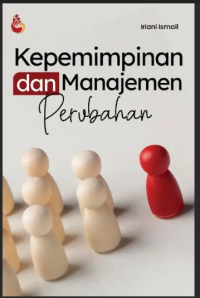 Image of KEPEMIMPINAN DAN MANAJEMEN PERUBAHAN