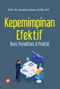 KEPEMIMPINAN EFEKTIF TEORI, PENELITIAN, & PRAKTIK