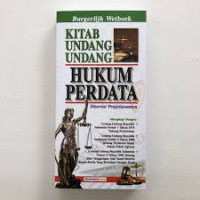 KITAB UNDANG UNDANG HUKUM PERDATA DISERTAI PENJELASANNYA