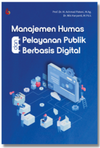 Image of MANAJEMEN HUMAS PELAYANAN PUBLIK BERBASIS DIGITAL