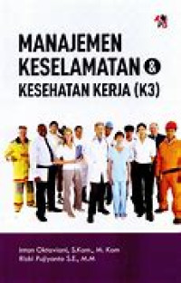 MANAJEMEN KESELAMATAN & KESEHATAN KERJA (K3)