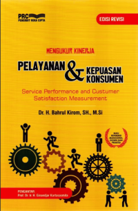 MENGUKUR KINERJA PELAYANAN & KEPUASAN KONSUMEN