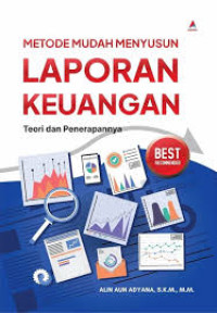 METODE MUDAH MENYUSUN LAPORAN KEUANGAN TEORI DAN PENERAPANNYA