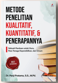 Image of METODE PENELITIAN KUALITATIF,KUANTITATIF,DAN PENERAPANNYA