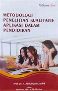 METODOLOGI PENELITIAN KUALITATIF APLIKASI DALAM PENDIDIKAN