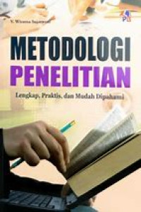 METODOLOGI PENELITIAN LENGKAP, PRAKTIS, DAN MUDAH DIPAHAMI