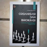 ORGANISASI DAN BIROKRASI