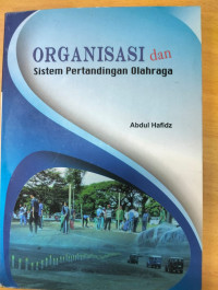 ORGANISASI DAN SISTEM PERTANDINGAN OLAHRAGA