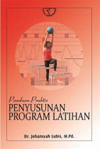 PANDUAN PRAKTIS PENYUSUNAN PROGRAM LATIHAN