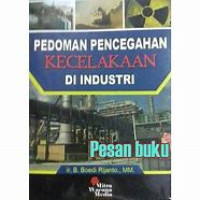 PEDOMAN PENCEGAHAN KECELAKAAN DI INDUSTRI