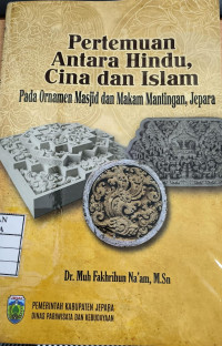 Pertemuan Antara Hindu, Cina dan Islam