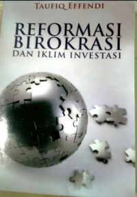 Image of REFORMASI BIROKRASI DAN IKLIM INVESTIGASI