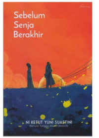 SEBELUM SENJA BERAKHIR
