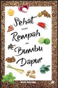 SEHAT DENGAN REMPAH DAN BUMBU DAPUR
