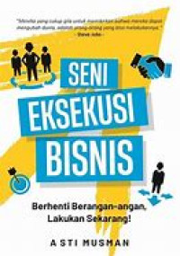 SENI EKSEKUSI BISNIS