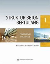 STRUKTUR BETON BERTULANG PERANCANGAN DAN ANALISIS