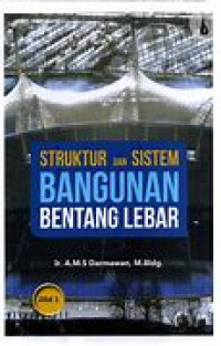 Struktur dan Sistem Bangunan Bentang Lebar