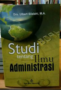 Studi Tentang Ilmu Administrasi