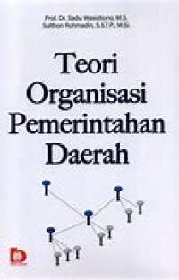 TEORI ORGANISASI PEMERINTAHAN DAERAH