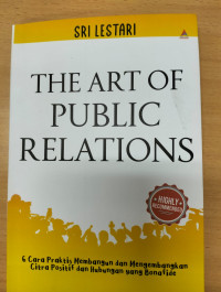 THE ART OF PUBLIC RELATIONS