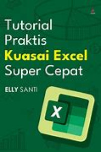 TUTORIAL PRAKTIS KUASAI EXEL SUPER CEPAT